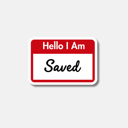 Hello I am Saved Sticker