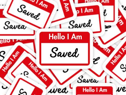 Hello I am Saved Sticker
